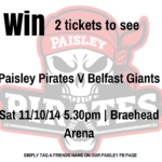 Win 2 Tickets to see the Paisley Pirates