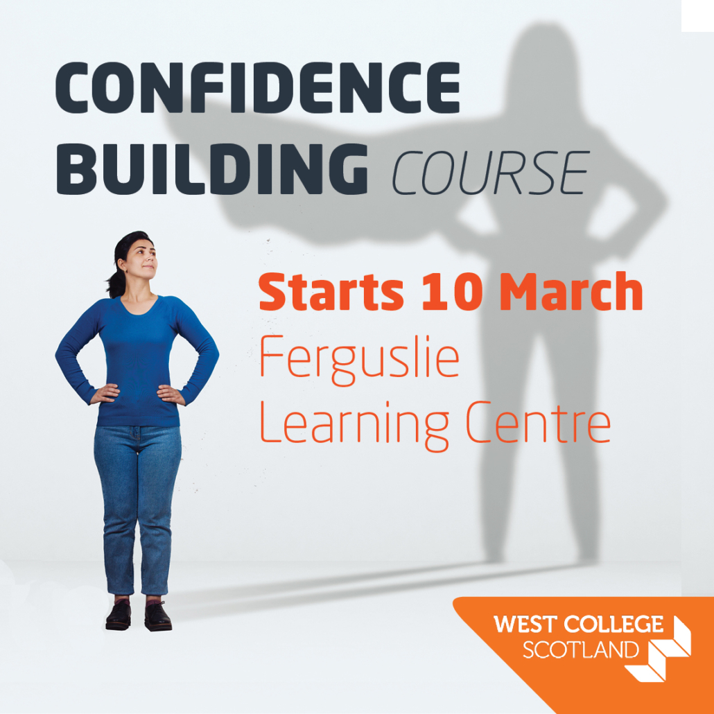 Confidence Building Course – Ferguslie Learning Centre – Starts 10 March