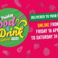 Paisley Food and Drink Festival goes online for 2021 with tantalising nine-day programme