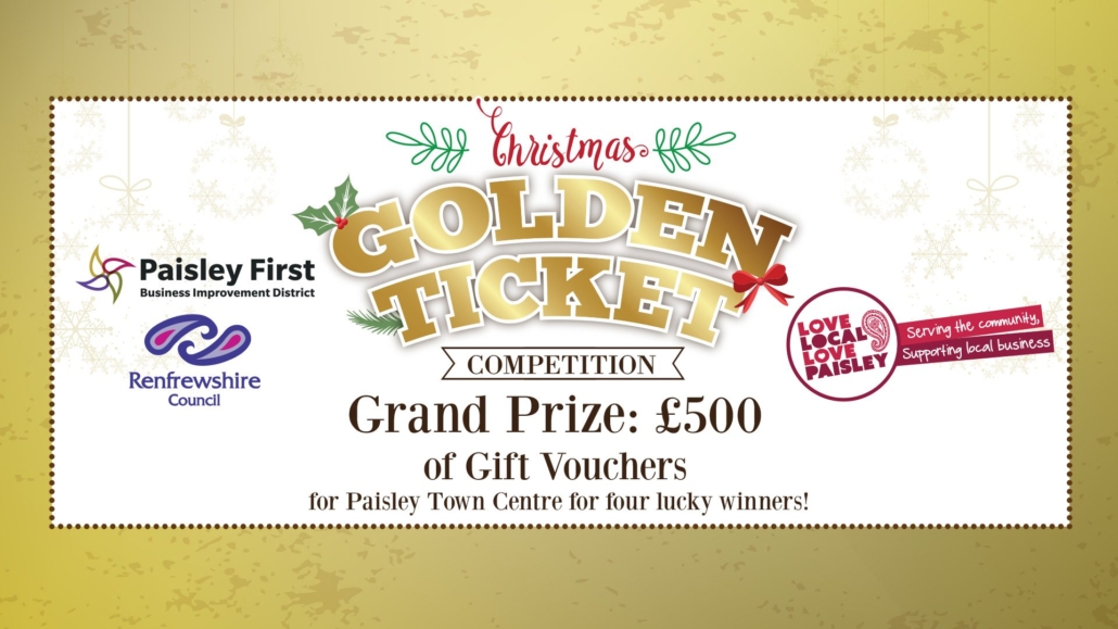 Do your Christmas shopping in Paisley and you could win big – Paisley’s  Christmas Golden Ticket Competition is back!