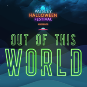 Paisley Halloween Festival presents Out of this World poster