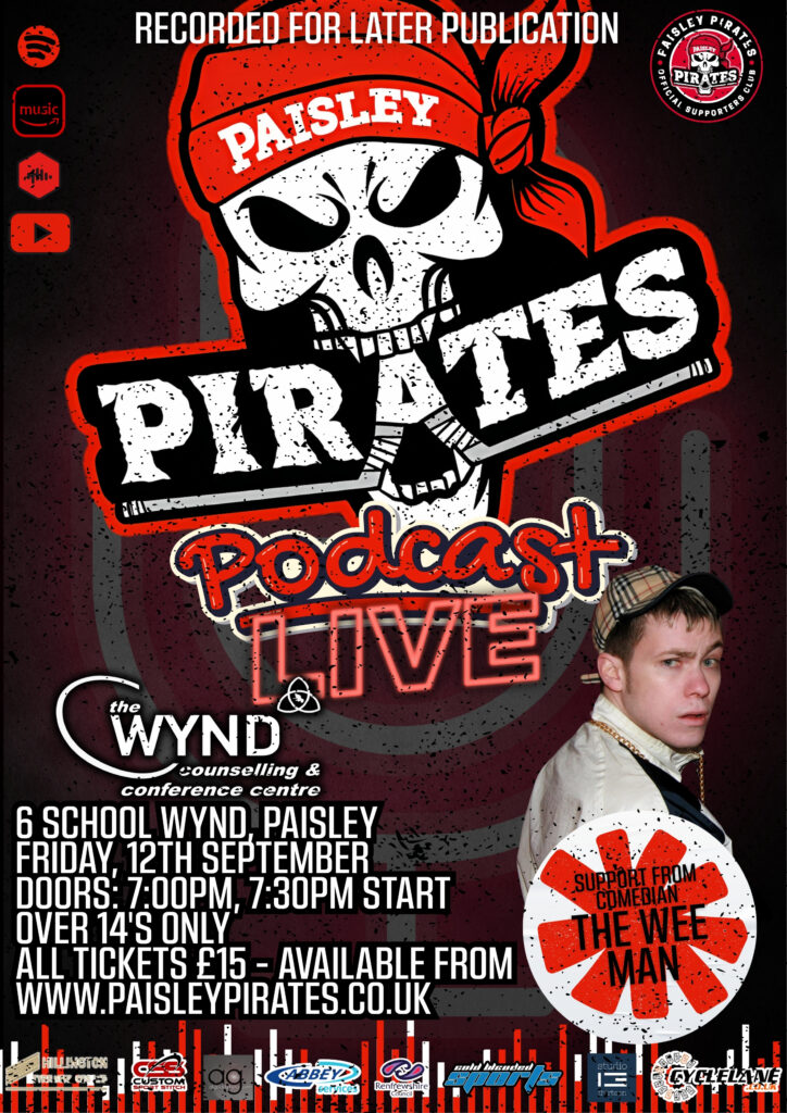 Event poster featuring a skull and crossbones with "Paisley Pirates Podcast Live" text, event details, and a photo of a man labeled "The Wee Man" as support act. Bold red and white colors dominate the design.