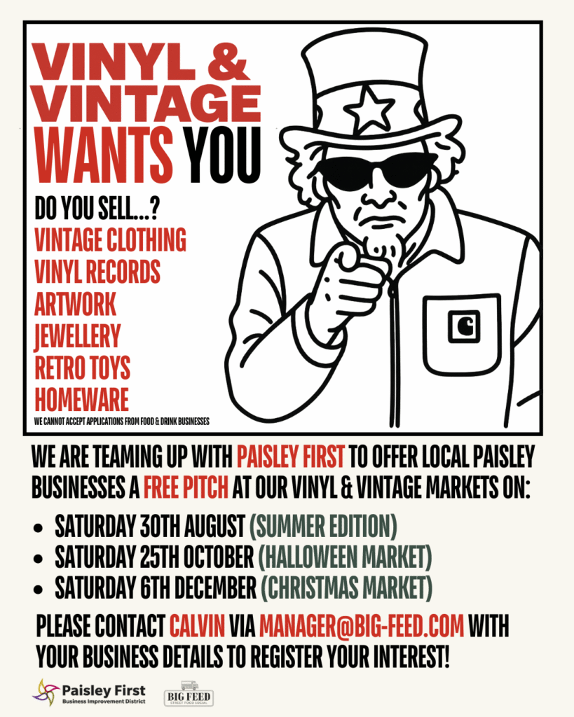 Poster with a cartoon figure resembling Uncle Sam, pointing at the viewer. Text promotes "Vinyl & Vintage Wants You" for markets in Paisley, listing dates, items wanted, and contact details for interested local businesses.