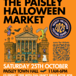 Colorful poster for The Paisley Halloween Market on Saturday, 25th October at Paisley Town Hall, 11am-6pm, featuring decorative Halloween elements, event details, activities, and a ticket QR code.